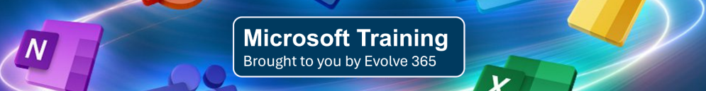 Microsoft Training by Evolve 365 (LIBC Staff)